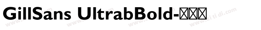 GillSans UltrabBold字体转换